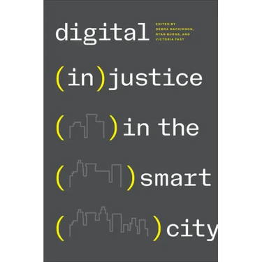 Digital (In)justice in the Smart City