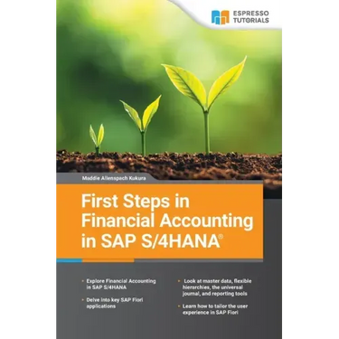 First Steps in SAP S/4HANA Financial Accounting