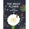 The Night Flower