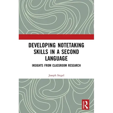 Developing Notetaking Skills in a Second Language: Insights from Classroom Research