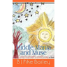 Middle Mania and Muse: Collected Poems and Essays