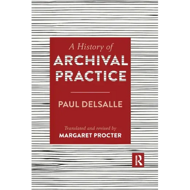 A History of Archival Practice
