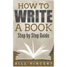 How to Write a Book (Pocket Size): Step by Step Guide