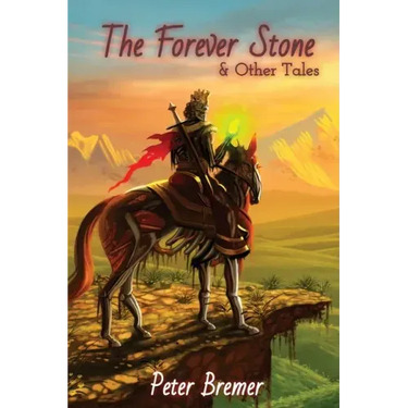 The Forever Stone & Other Tales