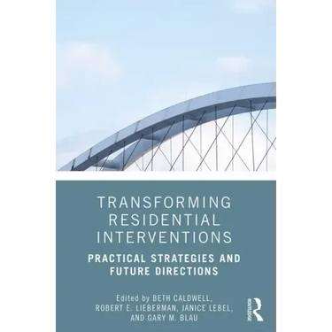 Transforming Residential Interventions: Practical Strategies and Future Directions