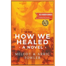 How We Healed