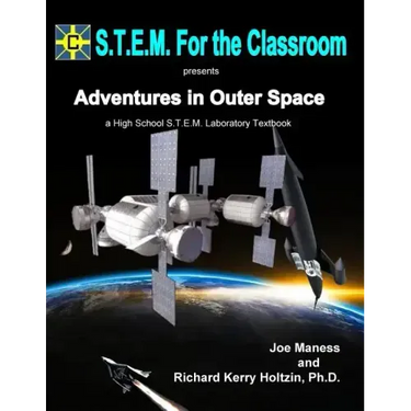 Adventures In Outer Space: A High School S.T.E.M. Laboratory Textbook