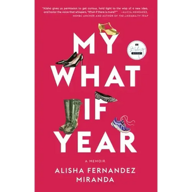 My What If Year: A Memoir