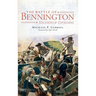 The Battle of Bennington: Soldiers & Civilians