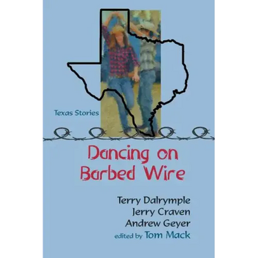 Dancing on Barbed Wire
