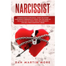 Narcissist: Understanding Narcissism: Overt or Covert Narcissistic Personality, Know the Two Sides of the Same Coin to Check Toxic