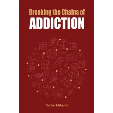 Breaking the Chains of Addiction