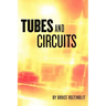 Tubes and Circuits