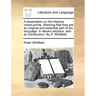 A Dissertation on the Hebrew Vowel-Points. Shewing That They Are an Original and Essential Part of the Language. in Eleven Sections, with an Introduct