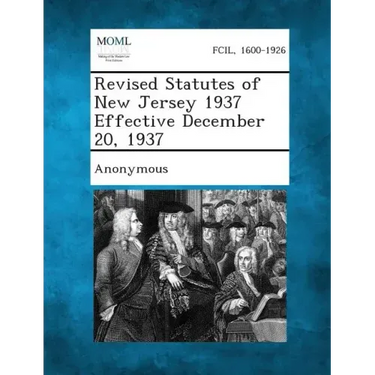 Revised Statutes of New Jersey 1937 Effective December 20, 1937