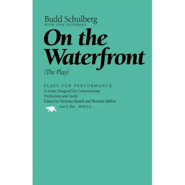 On the Waterfront: The Play