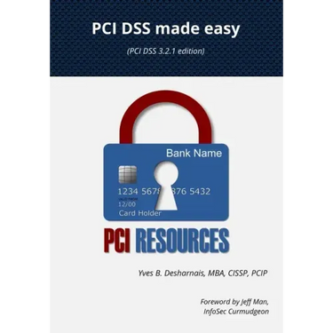 PCI DSS made easy: (PCI DSS 3.2.1 Edition)