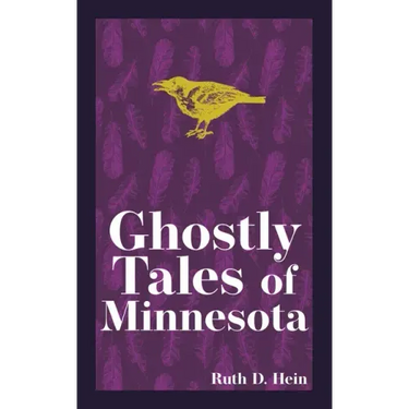 Ghostly Tales of Minnesota