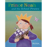 Prince Noah and the School Pirates