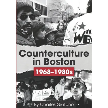 Counterculture in Boston 1968-1980s
