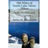 500 Miles of South Lake Tahoe Hikes: Peaks, Day Hikes, and Overnighters