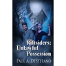 Riftsiders: Unlawful Possession