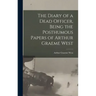The Diary of a Dead Officer, Being the Posthumous Papers of Arthur Graeme West