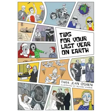 Tips For Your Last Year on Earth