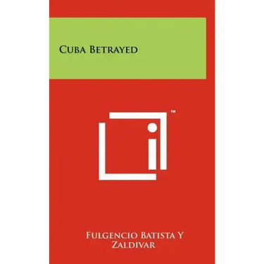 Cuba Betrayed