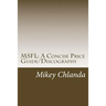 Msfl: A Concise Price Guide/Discography: Covering Mobile Fidelity Sound Lab's Early Releases 1-001 through 1-200