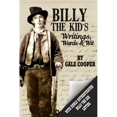 Billy the Kid's Writings, Words, and Wit