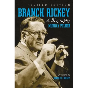 Branch Rickey: A Biography, Rev. Ed.