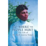 Go Where the People Hurt: The Life of Dr. Ruth Janetta Temple