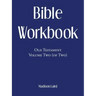 Bible Workbook: Old Testament Volume Two (Of Two)
