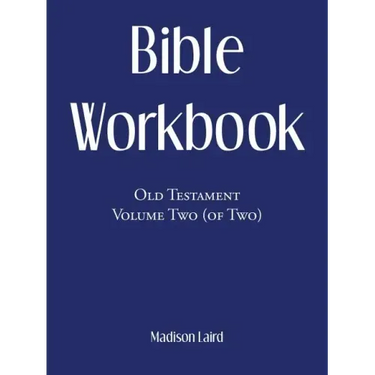 Bible Workbook: Old Testament Volume Two (Of Two)
