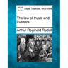 The law of trusts and trustees.