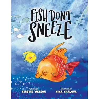 Fish Don't Sneeze