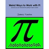 Weird Ways to Work with Pi