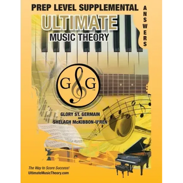 PREP LEVEL Supplemental Answer Book -Ultimate Music Theory: PREP LEVEL Supplemental Answer Book - Ultimate Music Theory (identical to the PREP LEVEL S