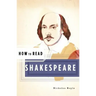 How to Read Shakespeare