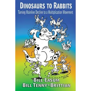 Dinosaur to Rabbits: Turning Mainline Decline to a Multiplication Movement