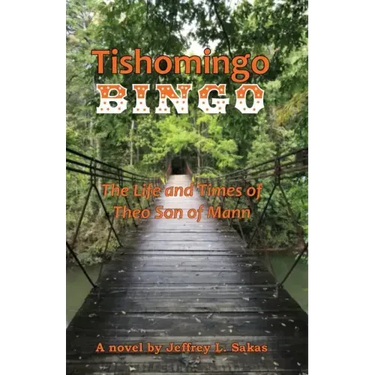 Tishomingo Bingo: The Life and Times of Theo Son of Mann