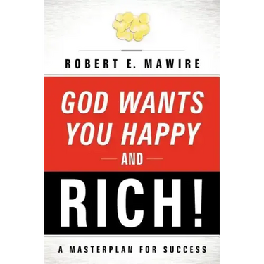 God Wants You Happy and Rich!