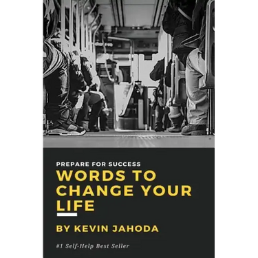 Words to Change Your Life: Prepare for success