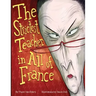 The Strictest Teacher in All of France