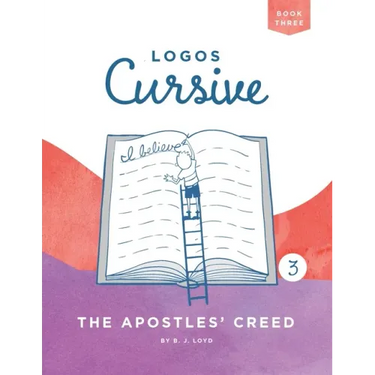 Logos Cursive Book 3: The Apostles' Creed