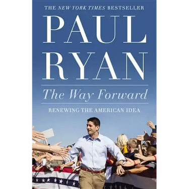 The Way Forward: Renewing the American Idea