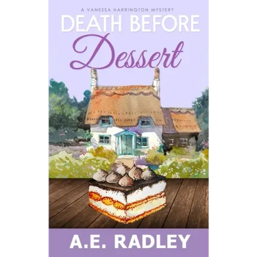 Death Before Dessert: A Vanessa Harrington Cozy Mystery