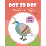 Dot to Dot for Kids Ages 4-8 Princess: CUTE BIRD PEACOCK Dot to Dot for Kids Ages 4-8 Princess: Connect The Dots Books for Kids Age 3, 4, 5, 6, 7, 8 C