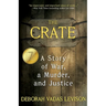 The Crate: A Story Of War, A Murder, And Justice